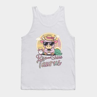 Rise And Shine Taurus Tank Top